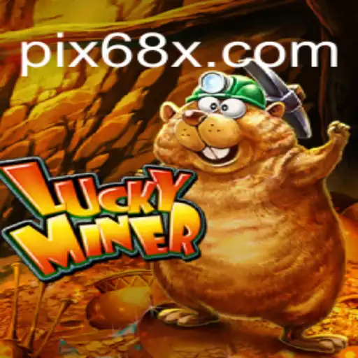 Discover the Thrilling World of LuckyMiner on 68X.COM - Brazil's Premier Online Slots Platform