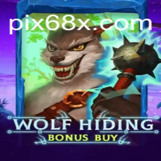 Discover the Exciting World of WolfHidingBonusBuy on 68X.COM Platform