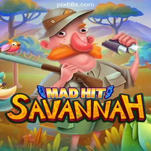 MadHitSavannah: A Dive into the Thrilling World of Online Slots on 68X.COM